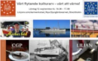 Vårt flytande kulturarv-värt att värna!